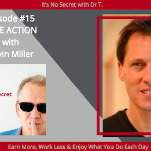 Episode #15 – Take Action with Kevin Miller