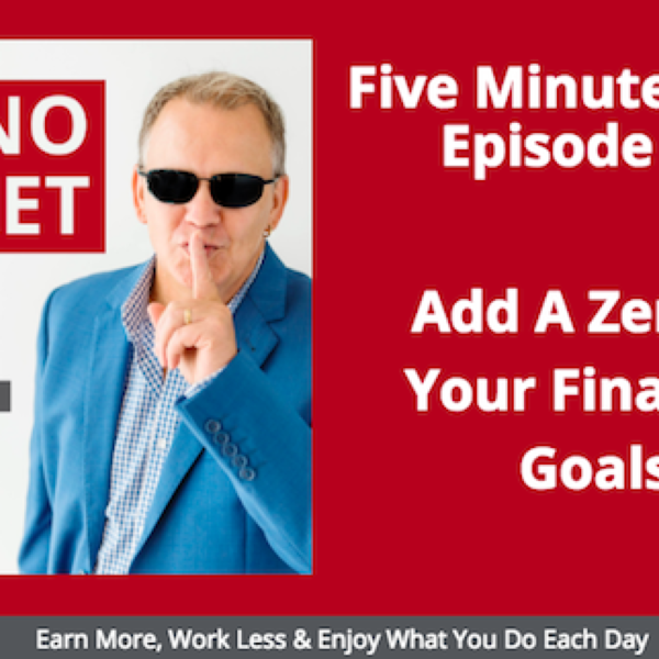 Add A Zero to Your Financial Goals