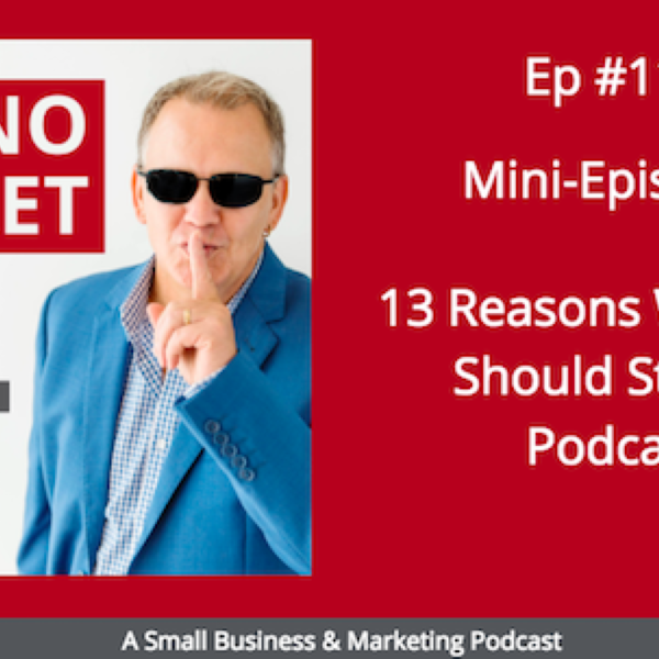 13 Reasons Why You Should Start A Podcast