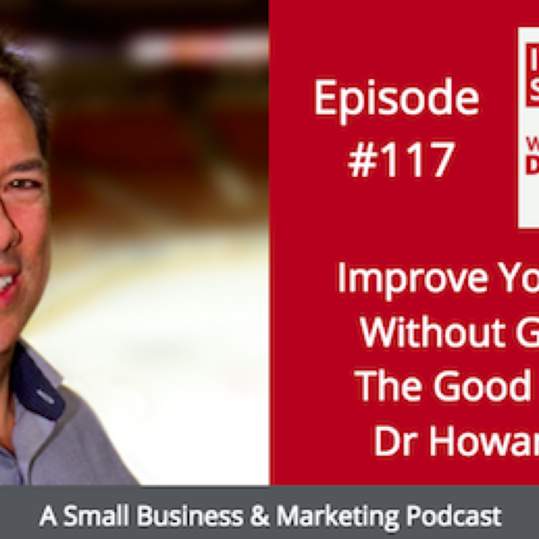 Improve Your Health Without Giving Up The Good Life with Dr Howard Cohn