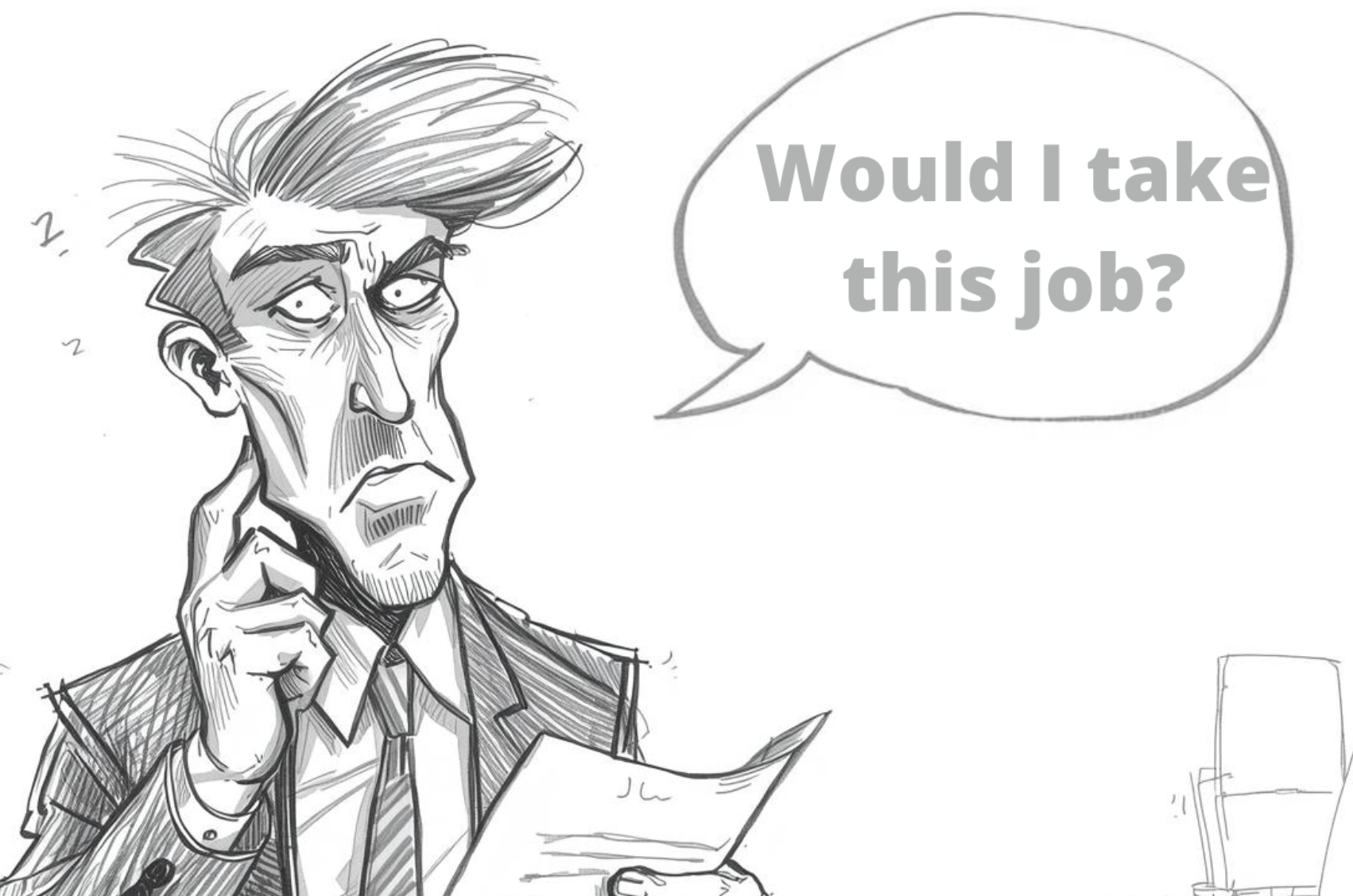 Would You Take the Job You’re Offering?