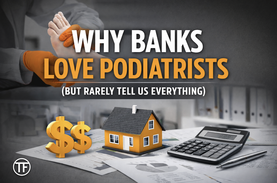 Why Banks Love Podiatrists