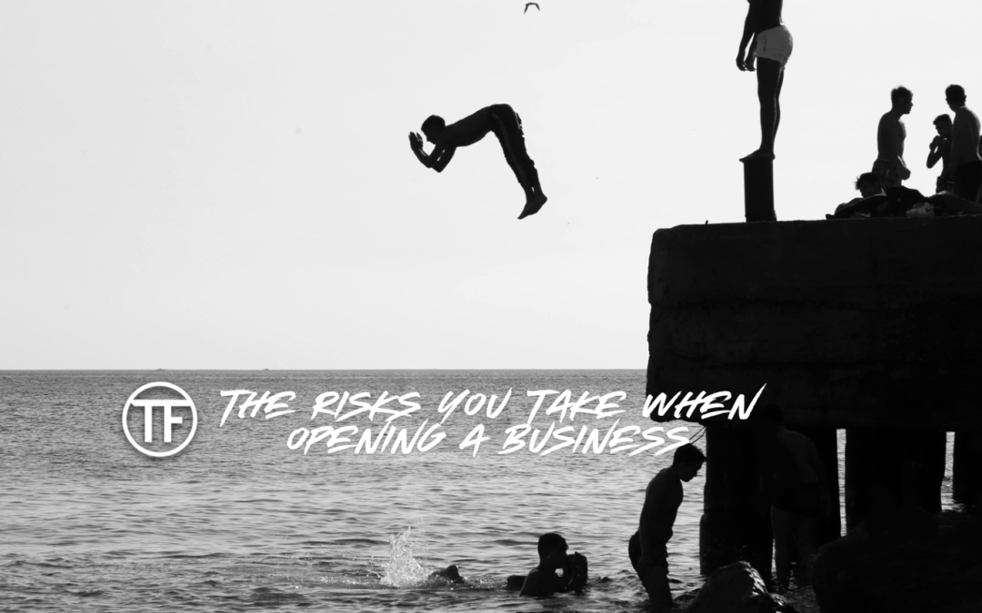 The Risks You Take When Opening A Business