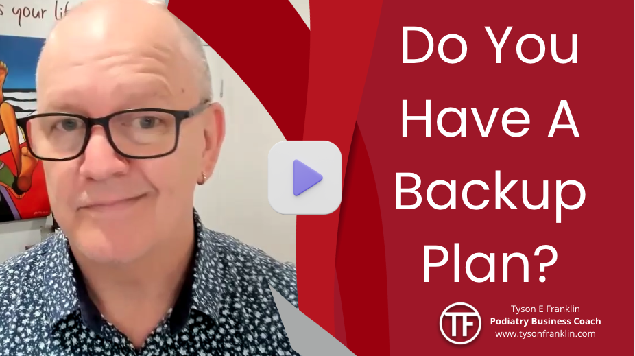 Do You Have a Backup Plan for Your Podiatry Business?